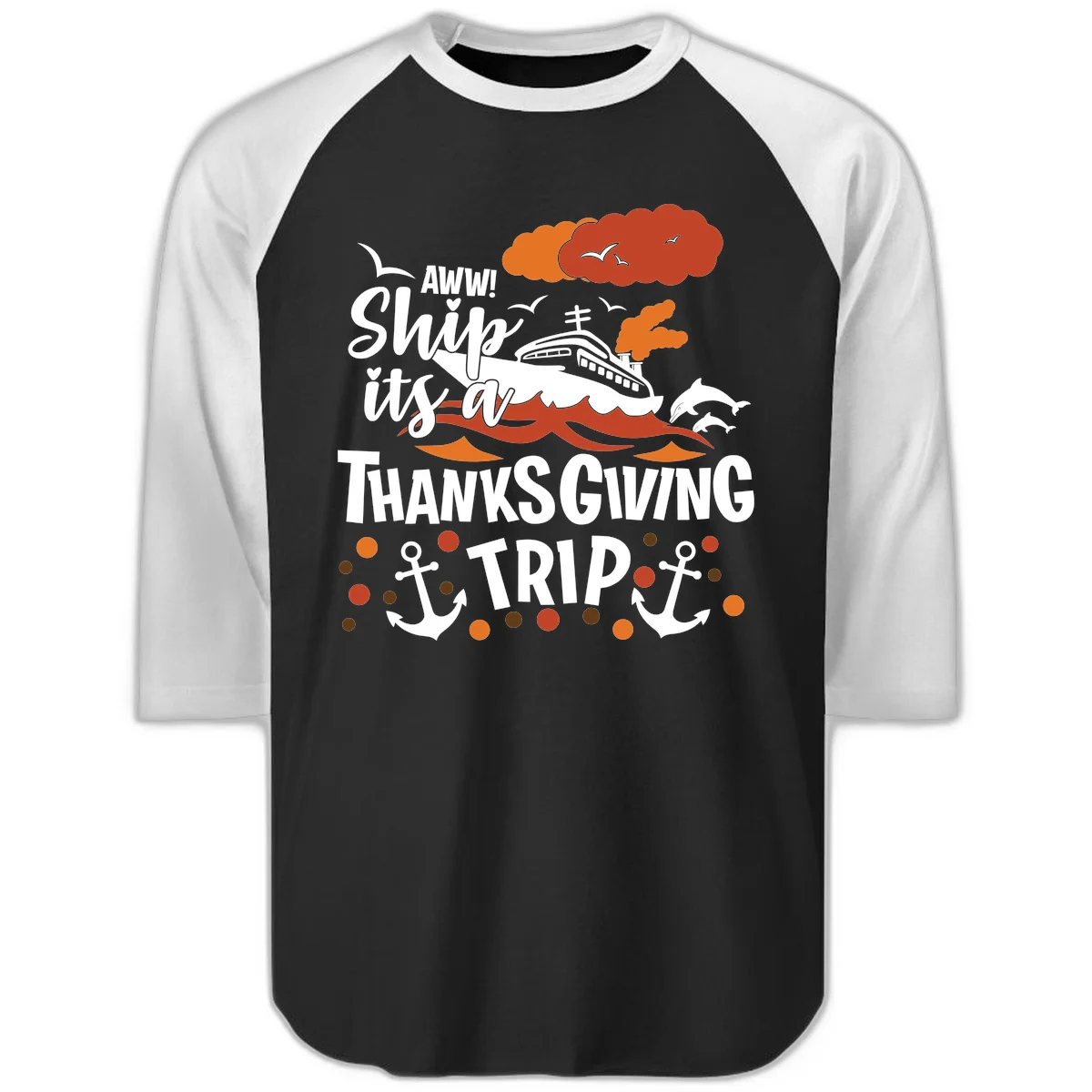 Aww Ship It's A Thanksgiving Trip Raglan 3/4 in Black White