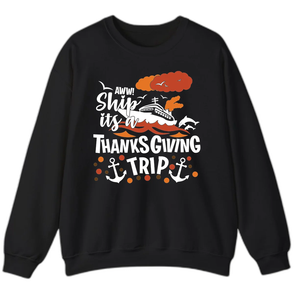 Aww Ship It's A Thanksgiving Trip Sweatshirt in Black