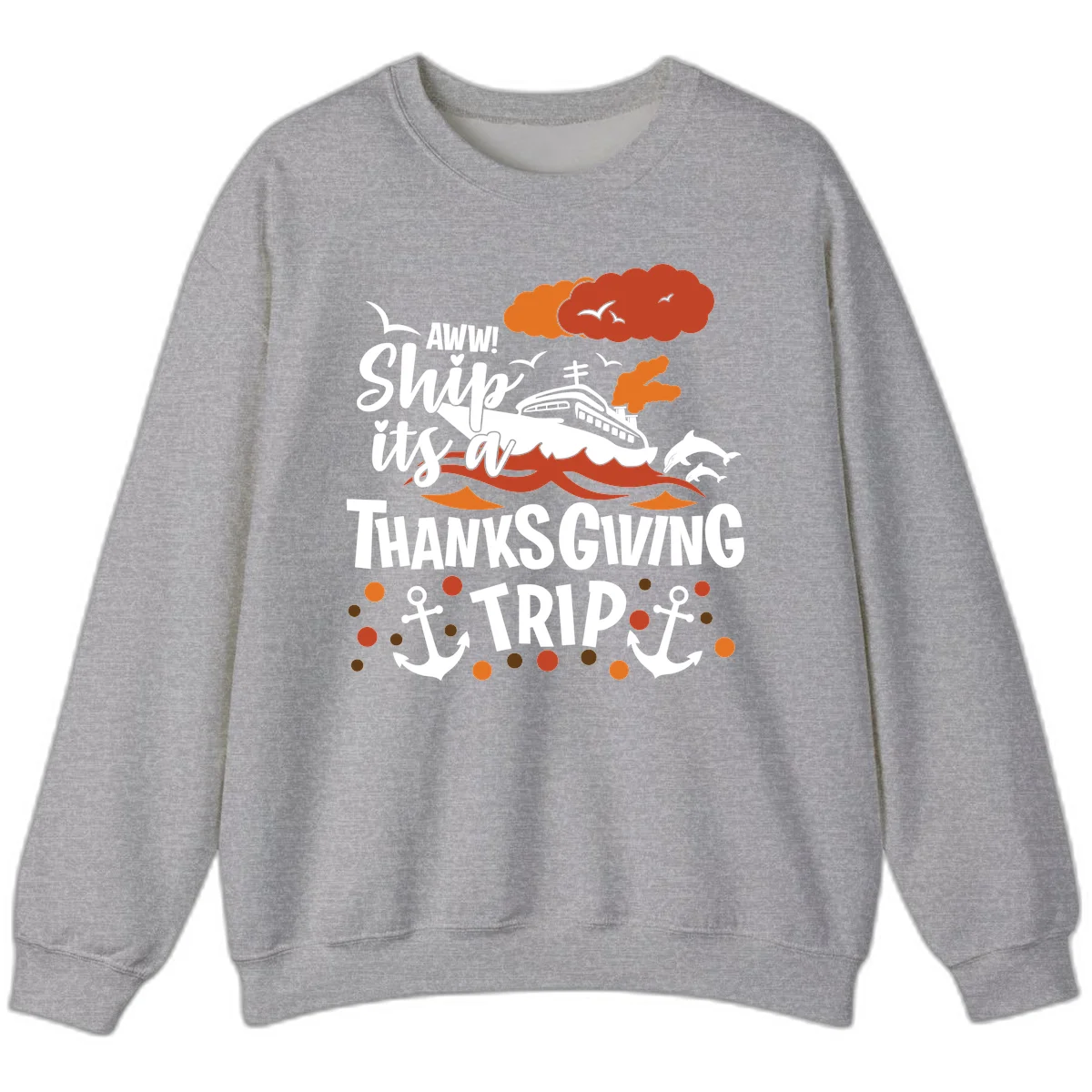 Aww Ship It's A Thanksgiving Trip Sweatshirt in Sport Grey
