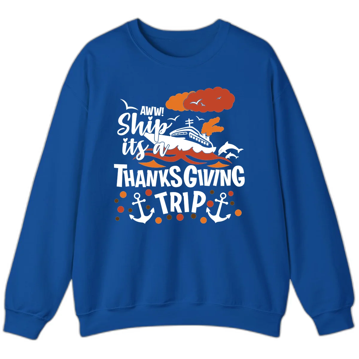 Aww Ship It's A Thanksgiving Trip Sweatshirt in Royal