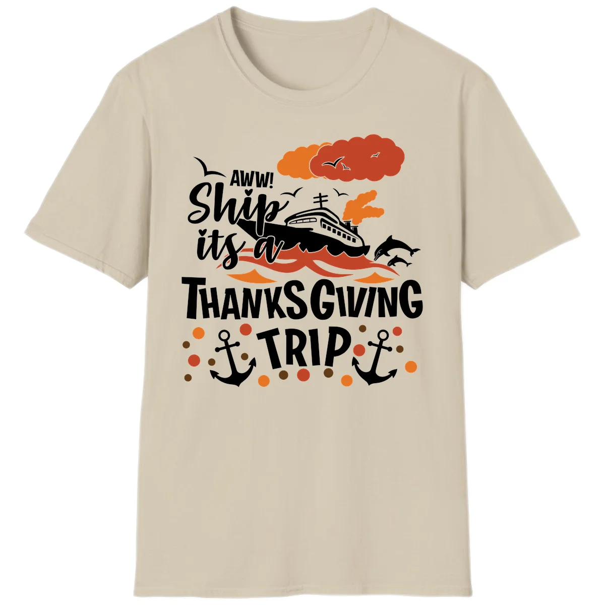 Aww Ship It's A Thanksgiving Trip T-Shirt in Sand