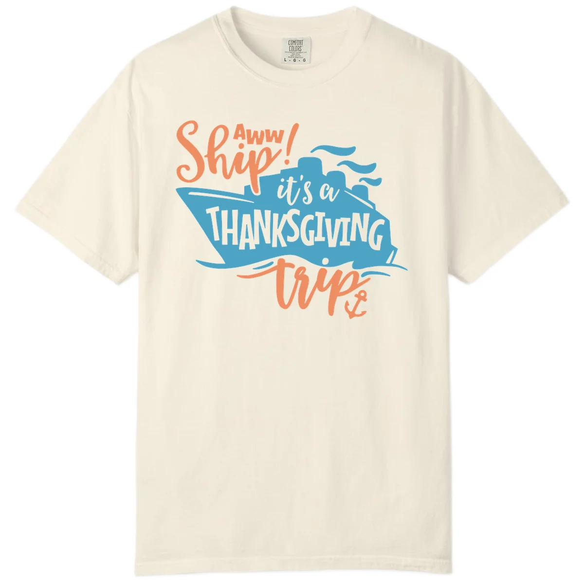 Aww Ship It's a Thanksgiving Trip Comfort Color in Ivory