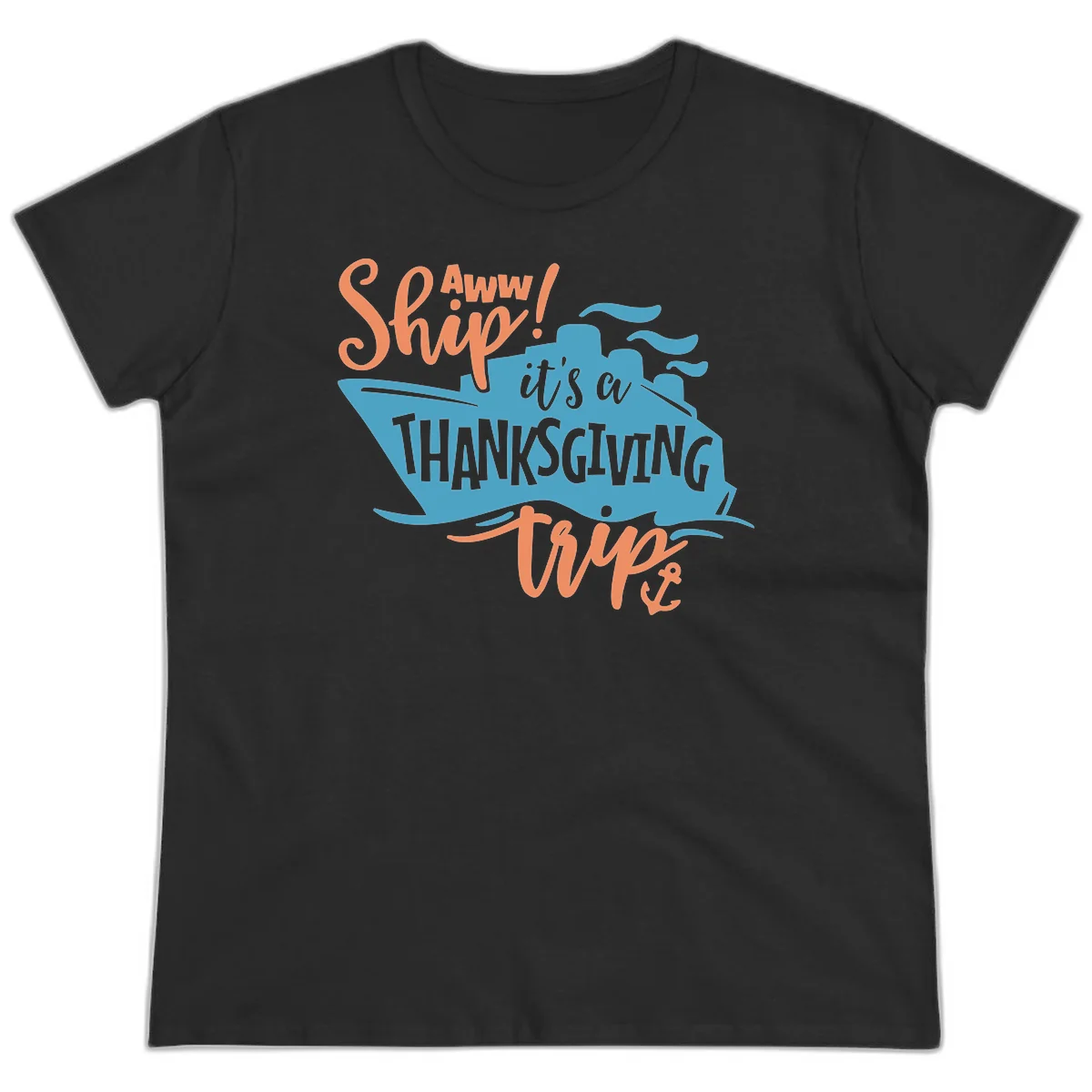 Aww Ship It's a Thanksgiving Trip Ladies Tee in Black