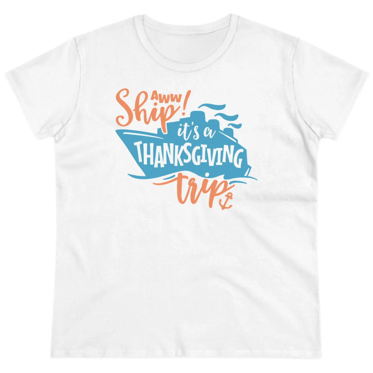 Aww Ship It's a Thanksgiving Trip Ladies Tee in White