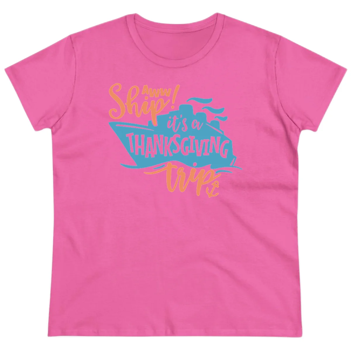 Aww Ship It's a Thanksgiving Trip Ladies Tee in Azalea