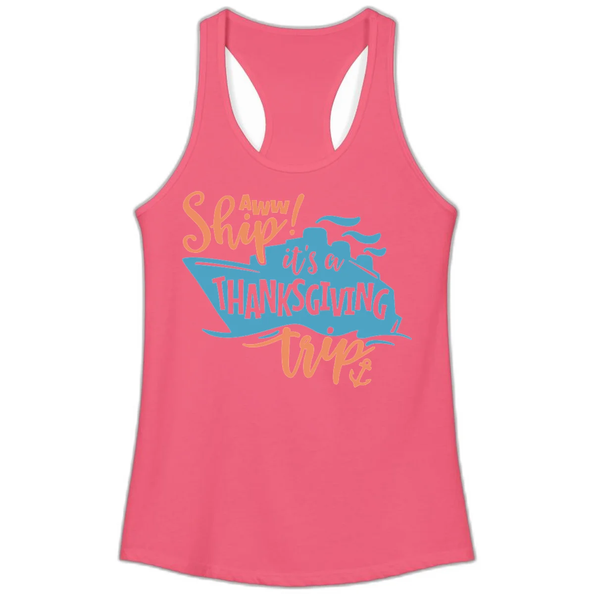 Aww Ship It's a Thanksgiving Trip Ladies Tank in Hot Pink