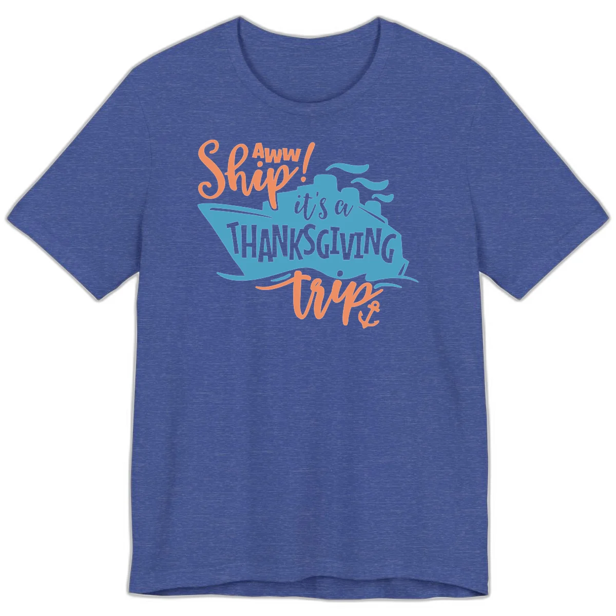 Aww Ship It's a Thanksgiving Trip Premium T-Shirt in Heather True Royal