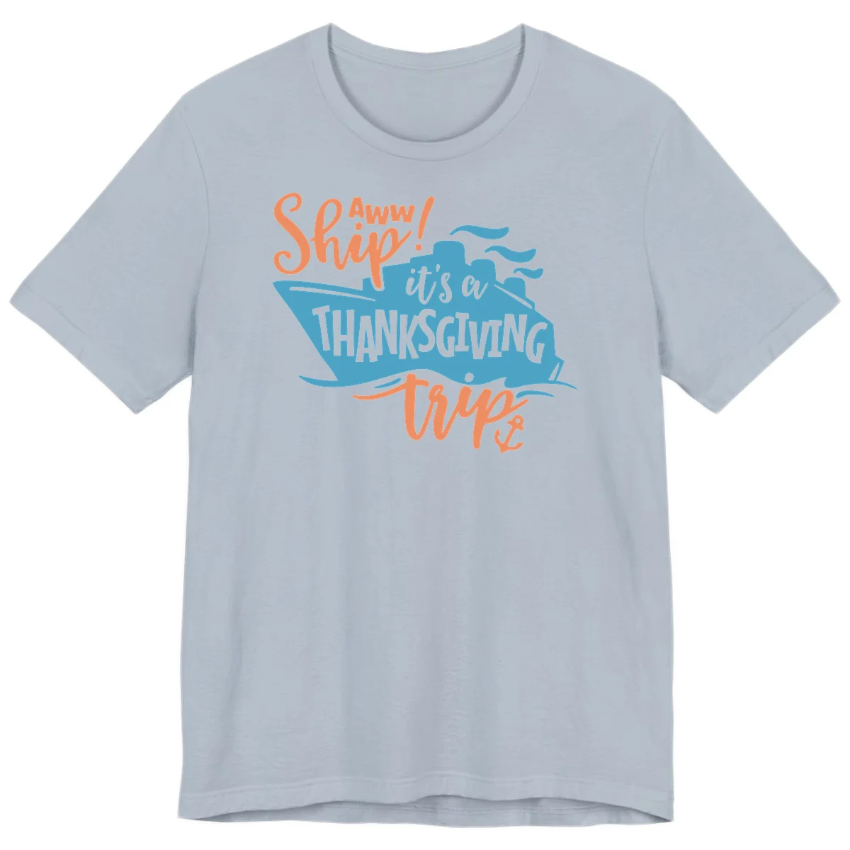 Aww Ship It's a Thanksgiving Trip Premium T-Shirt in Light Blue