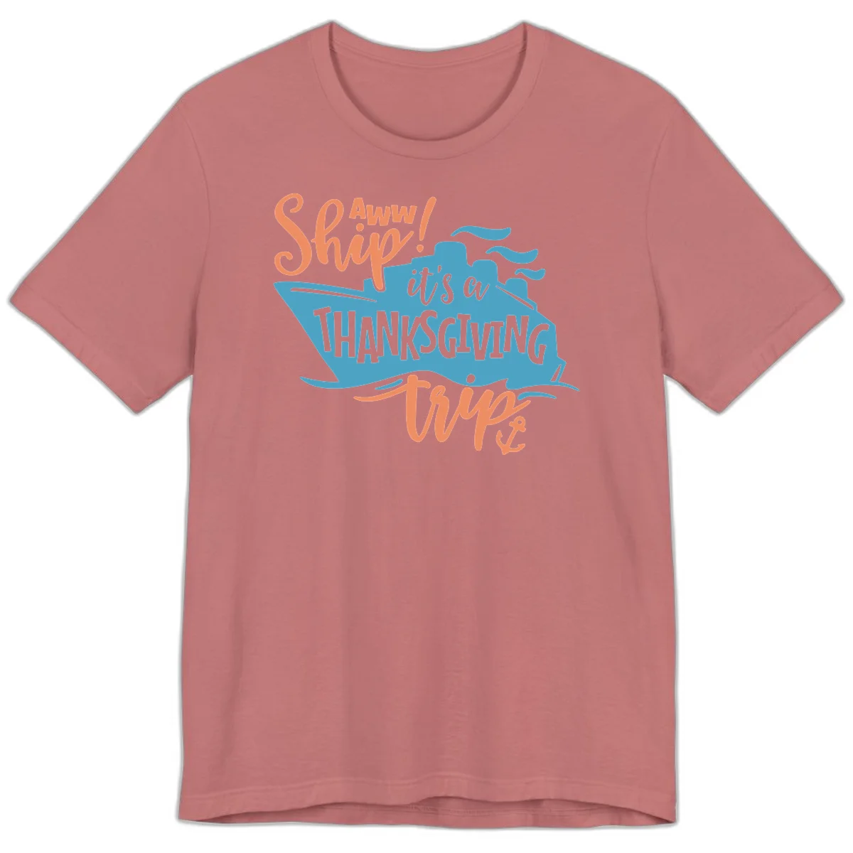 Aww Ship It's a Thanksgiving Trip Premium T-Shirt in Mauve