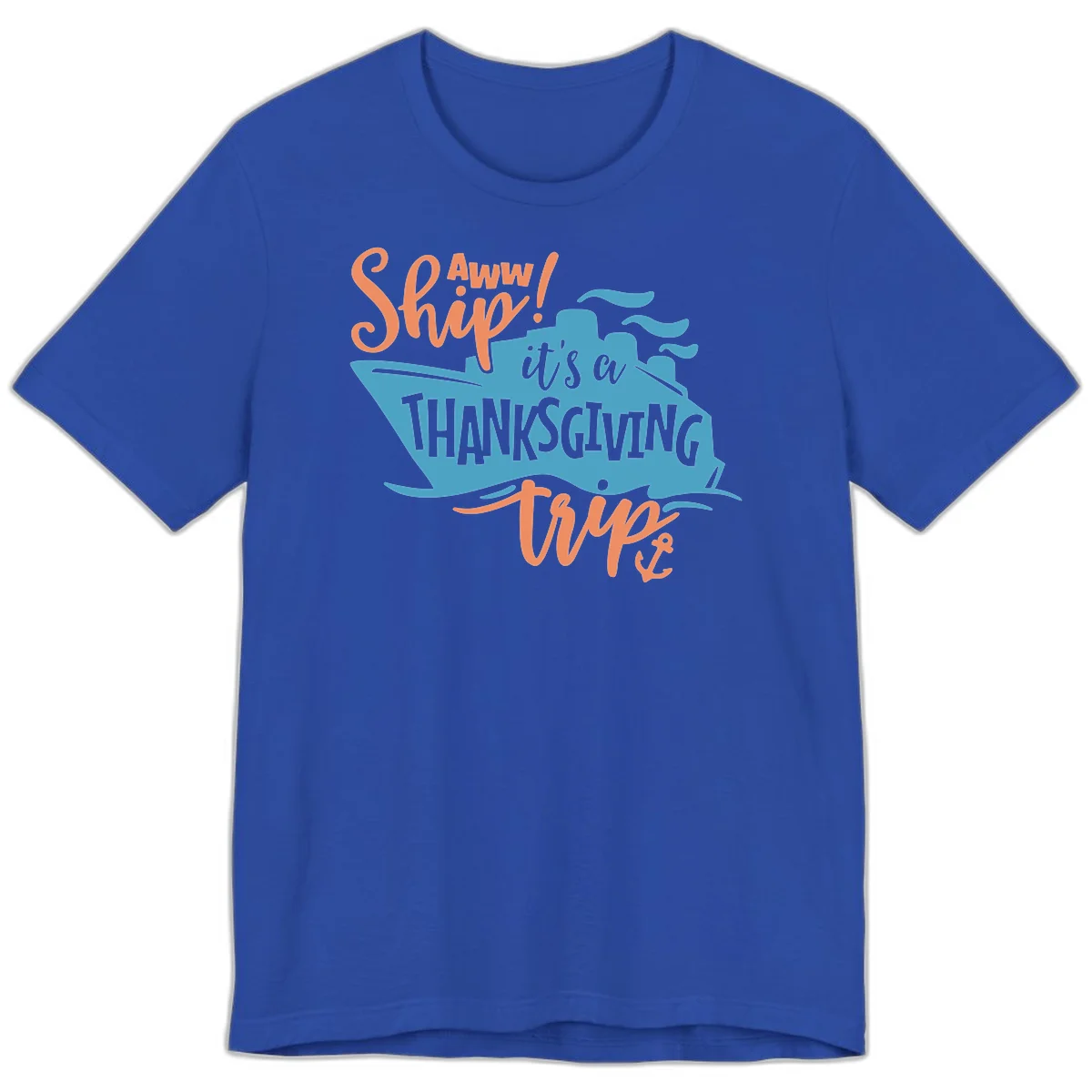 Aww Ship It's a Thanksgiving Trip Premium T-Shirt in True Royal