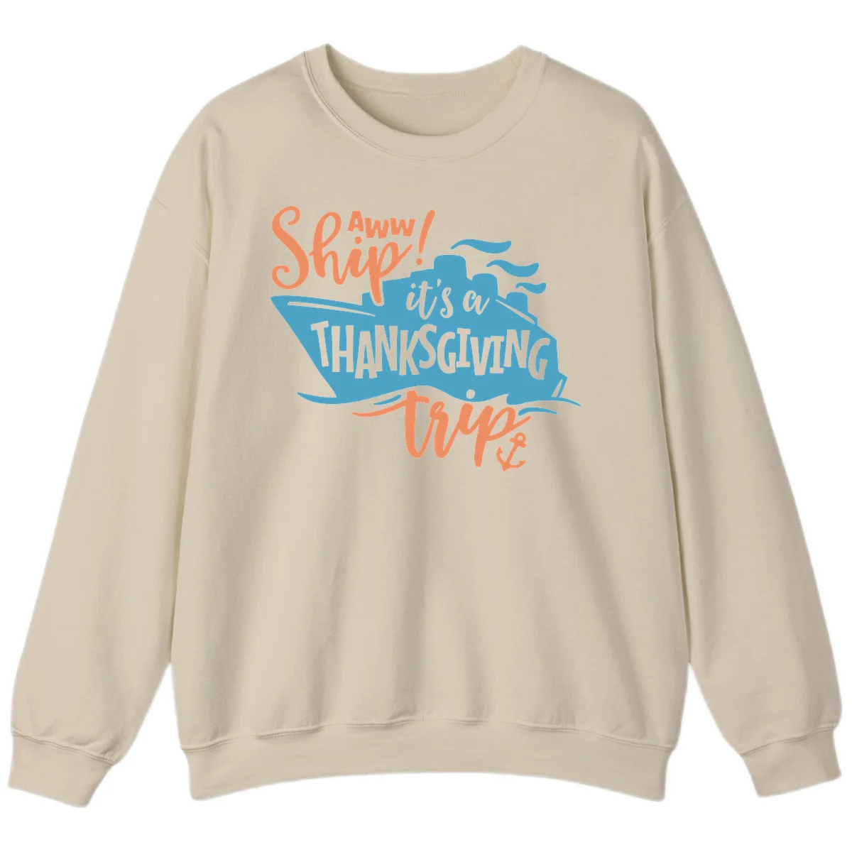 Aww Ship It's a Thanksgiving Trip Sweatshirt in Sand