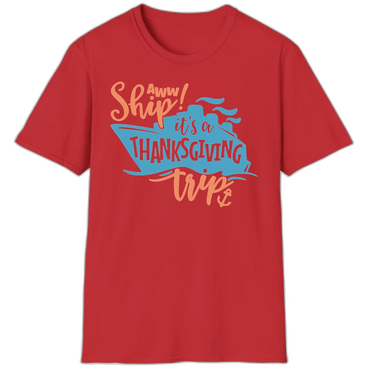 Aww Ship It's a Thanksgiving Trip T-Shirt in Red