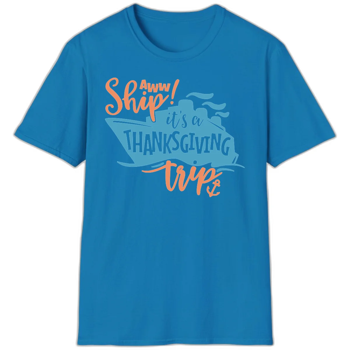 Aww Ship It's a Thanksgiving Trip T-Shirt in Sapphire
