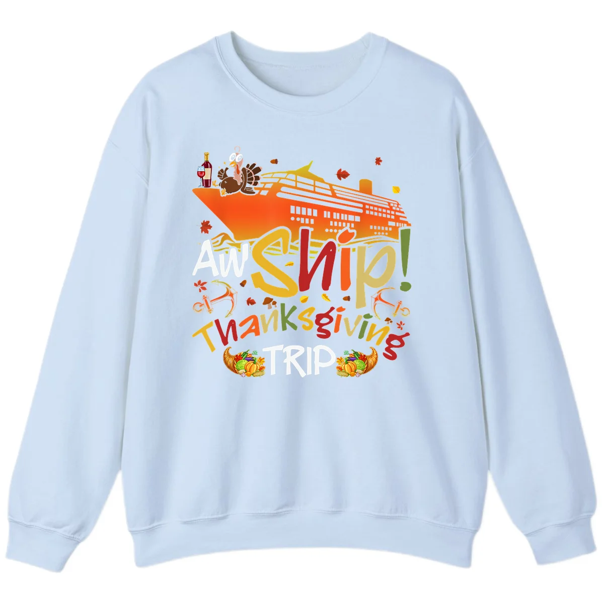 An Ship Thanksgiving Trip Sweatshirt in Light Blue