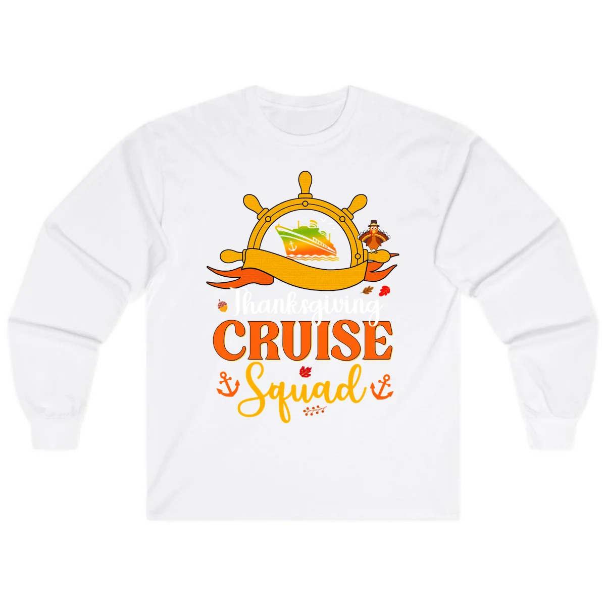 Thanksgiving Cruise Squad Long Sleeve Tee in White