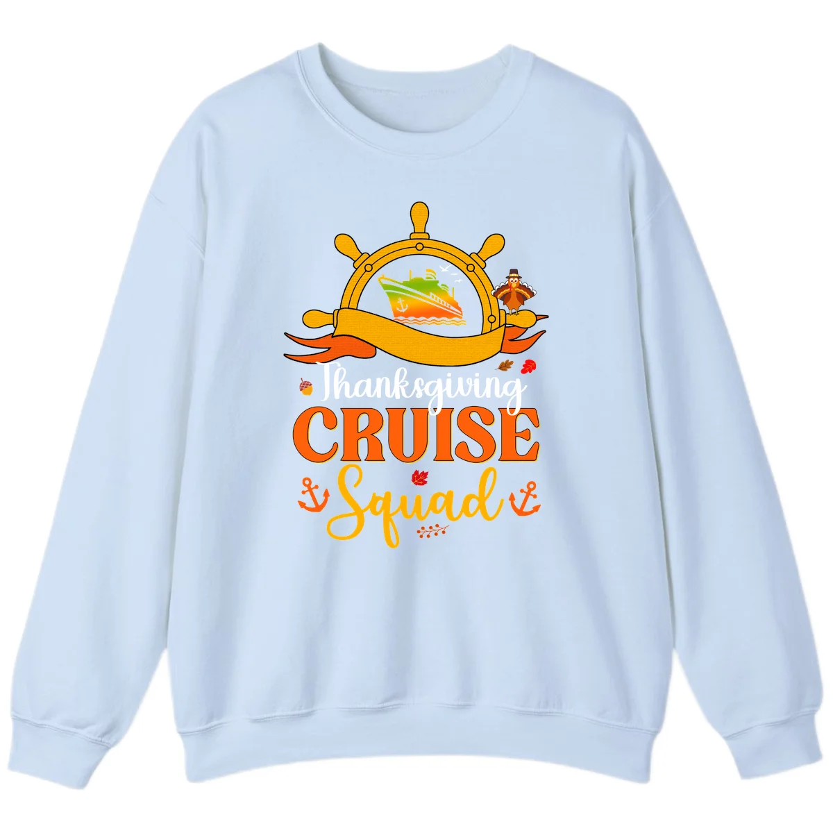 Thanksgiving Cruise Squad Sweatshirt in Light Blue