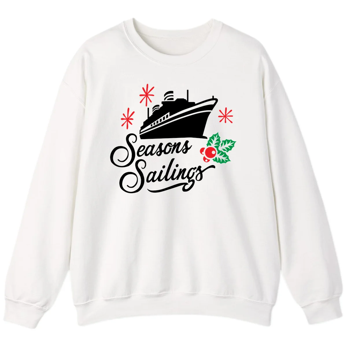 Seasons Sailings Cruise Holiday Sweatshirt in White