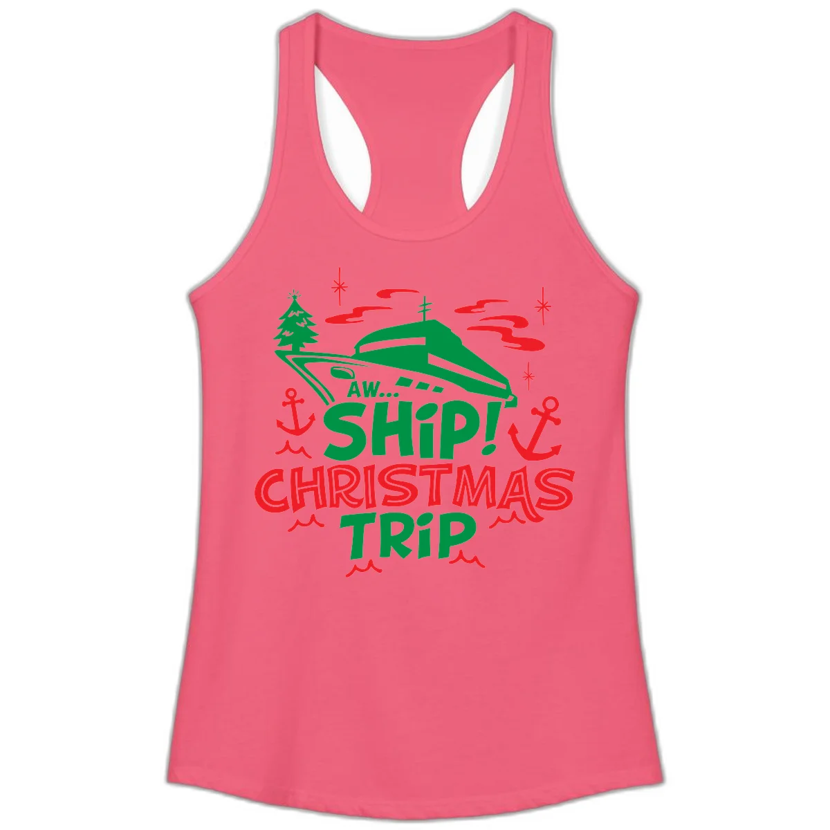 Aww Ship Christmas Trip Ladies Tank in Hot Pink