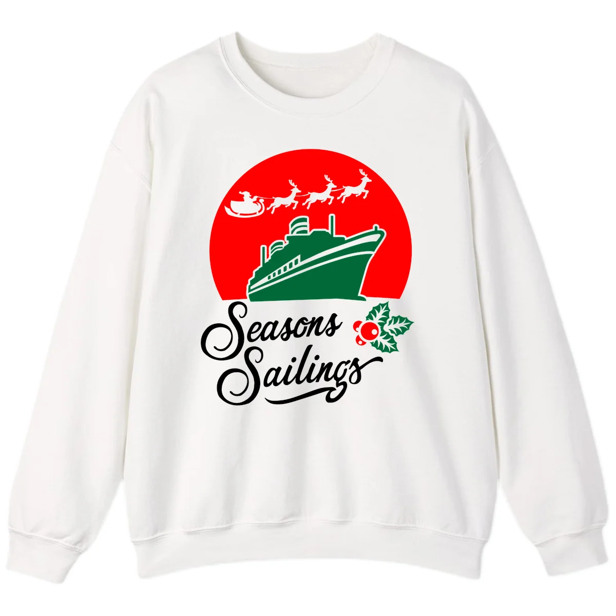 Seasons Sailings Cruise Ship Holiday Sweatshirt in White