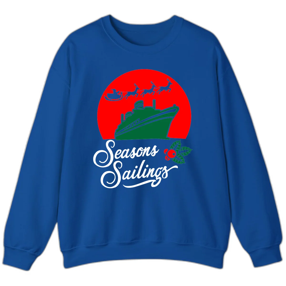 Seasons Sailings Cruise Ship Holiday Sweatshirt in Royal