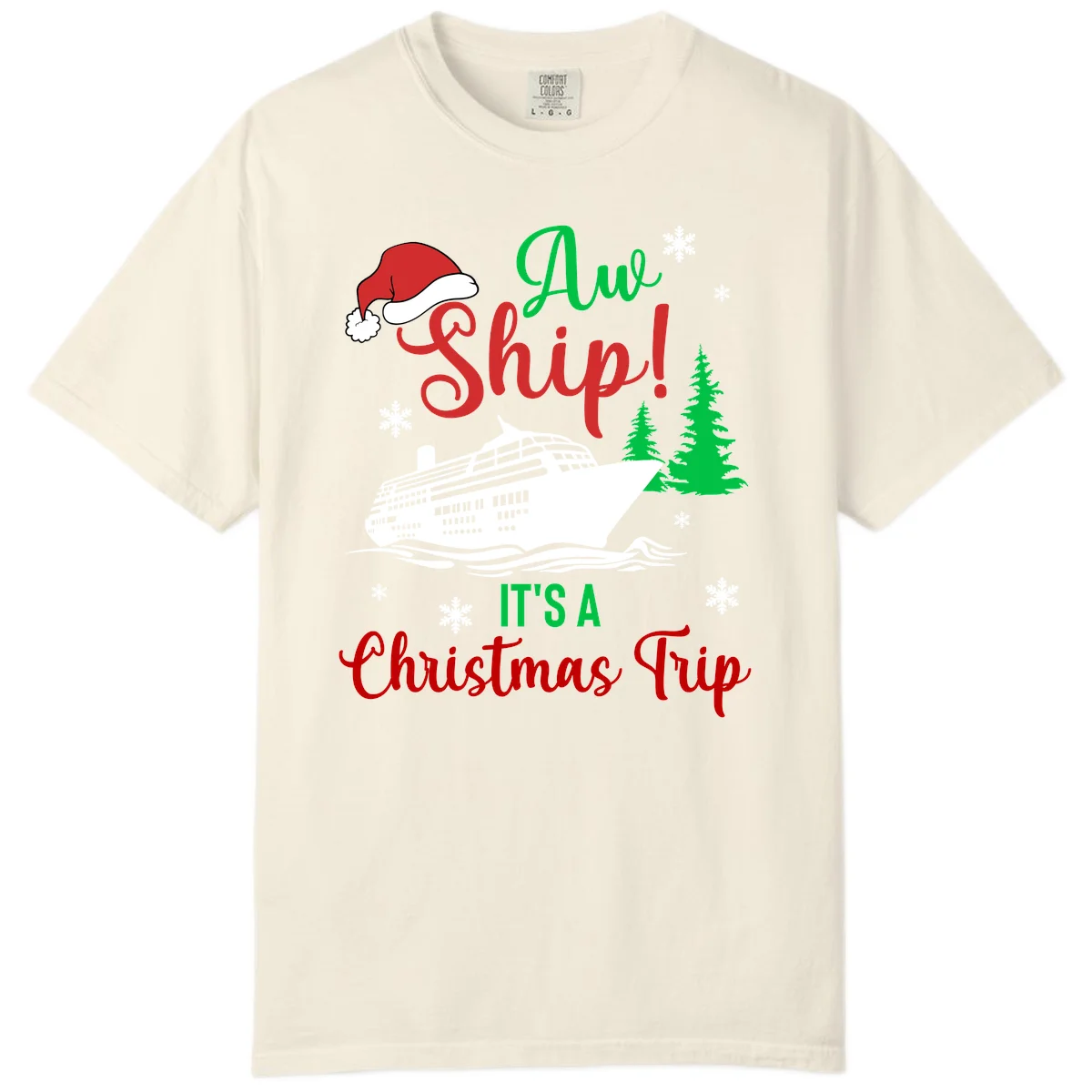 Aww Ship Christmas Cruise Comfort Color in Ivory
