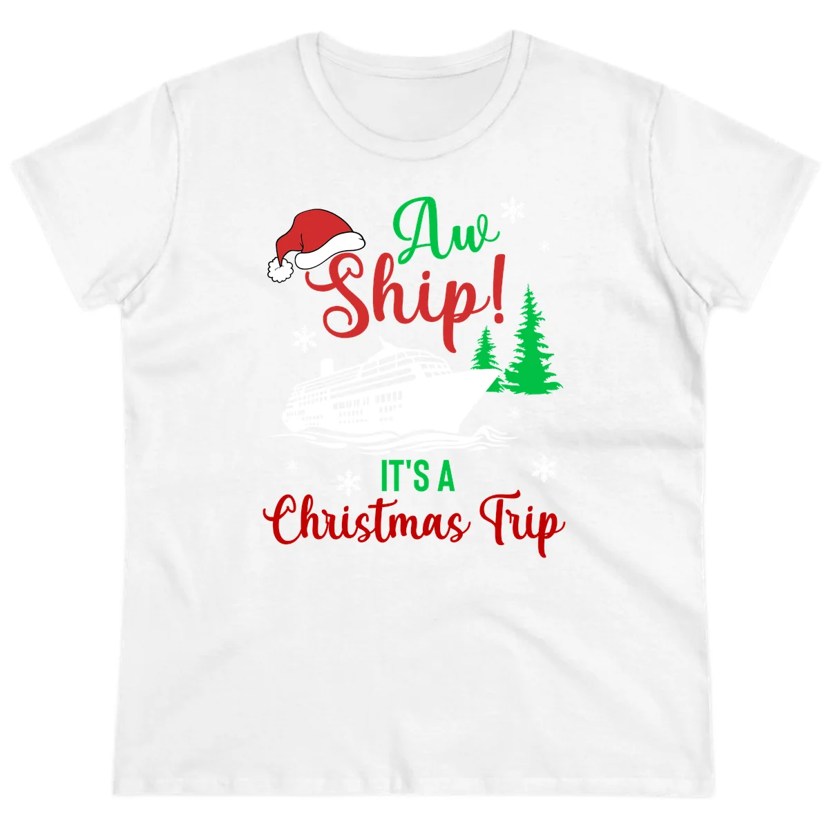 Aww Ship Christmas Cruise Ladies Tee in White