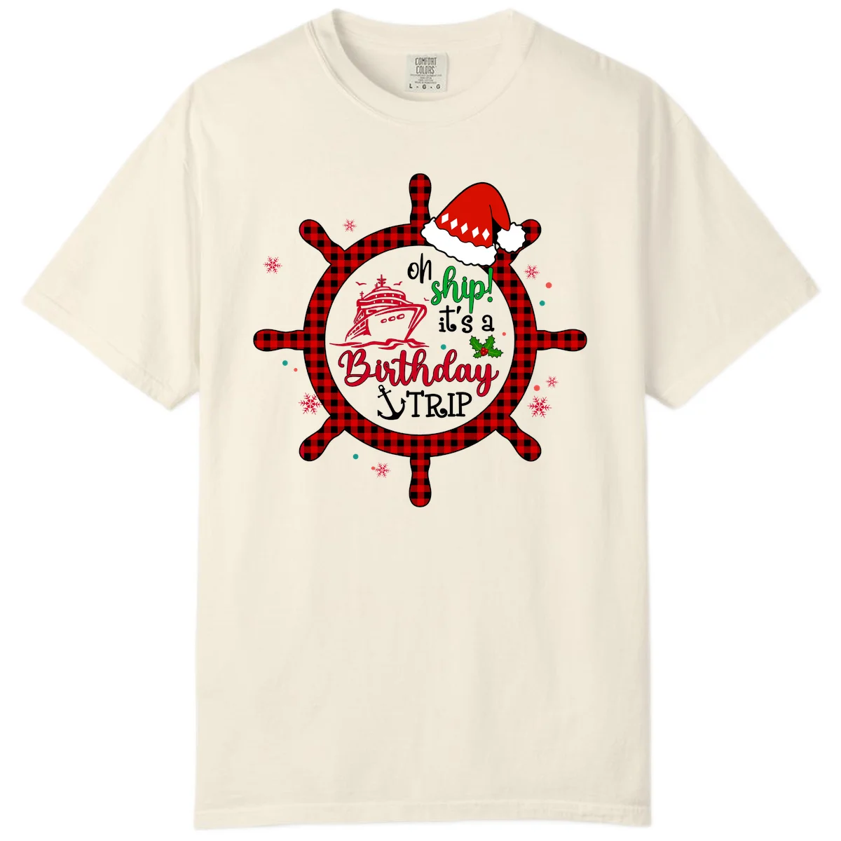 Oh Ship Birthday Cruise Trip Comfort Color Tee in Ivory