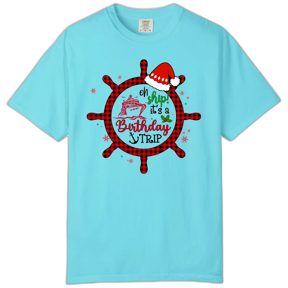 Oh Ship Birthday Cruise Trip Comfort Color Tee in Lagoon Blue