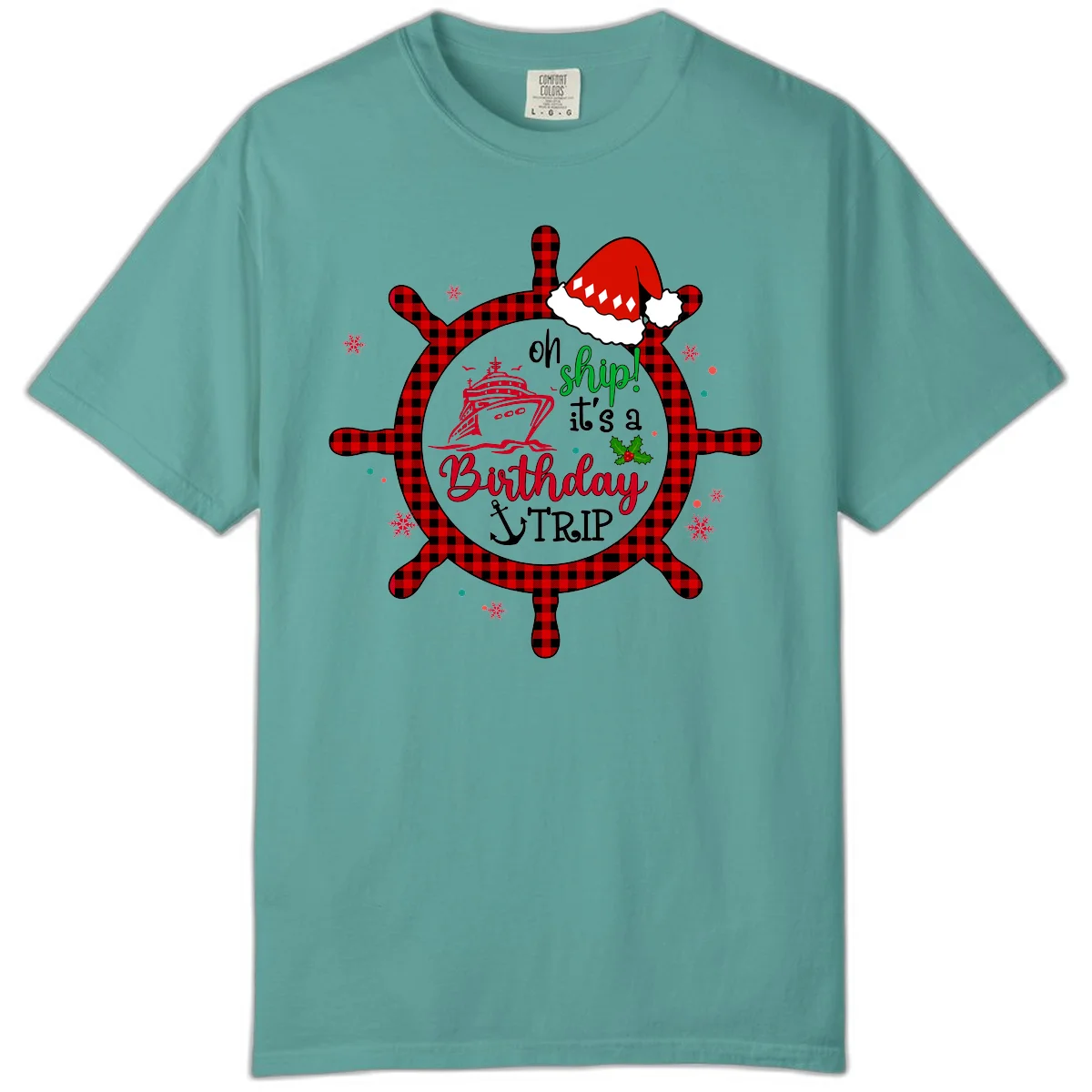 Oh Ship Birthday Cruise Trip Comfort Color Tee in Seafoam