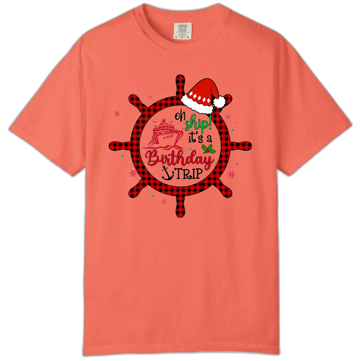 Oh Ship Birthday Cruise Trip Comfort Color Tee in Bright Salmon