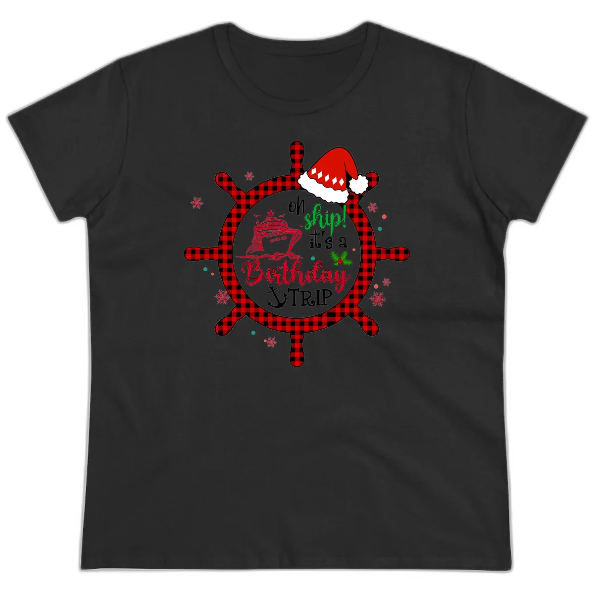 Oh Ship Birthday Cruise Trip Ladies Tee in Black