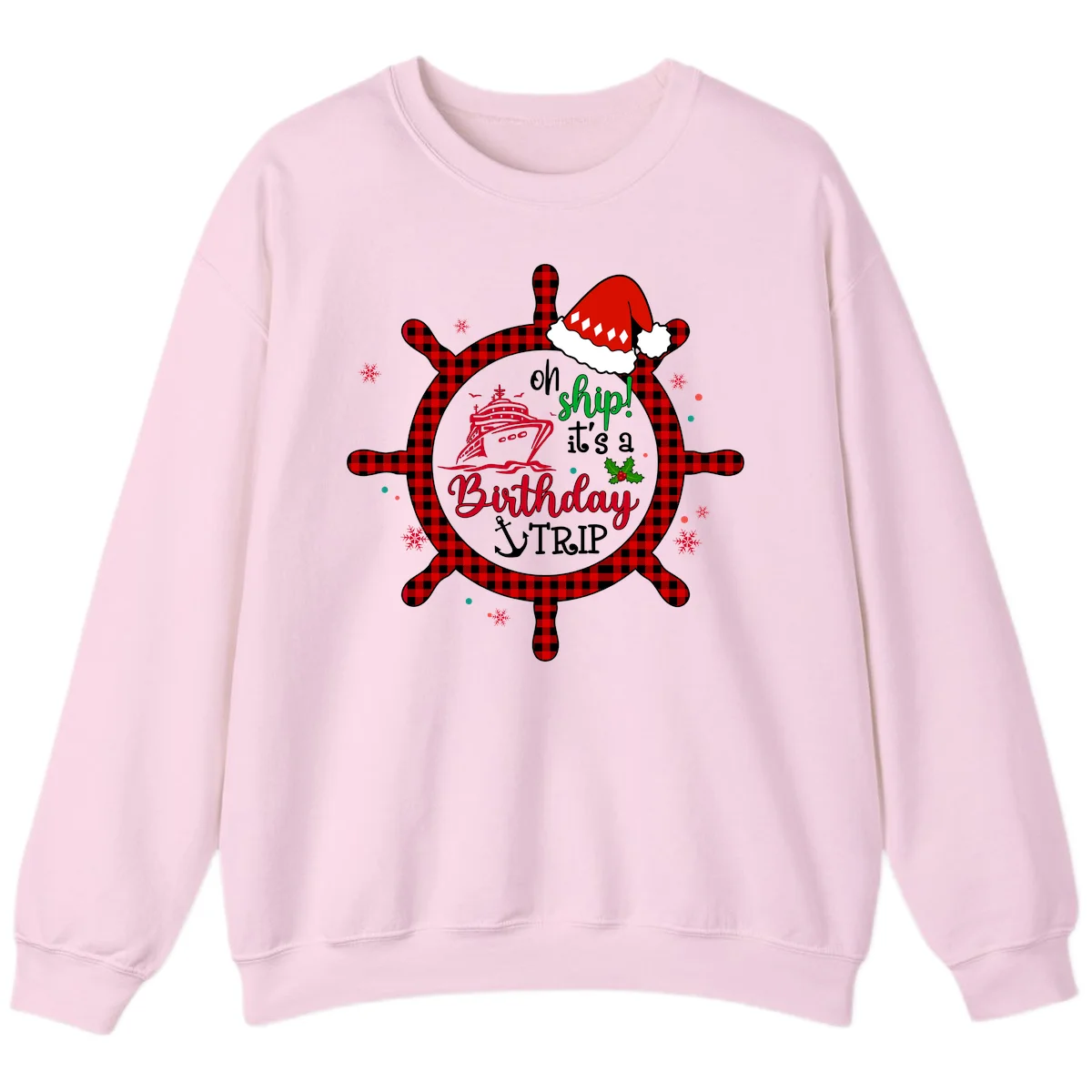 Oh Ship Birthday Cruise Trip Sweatshirt in Light Pink