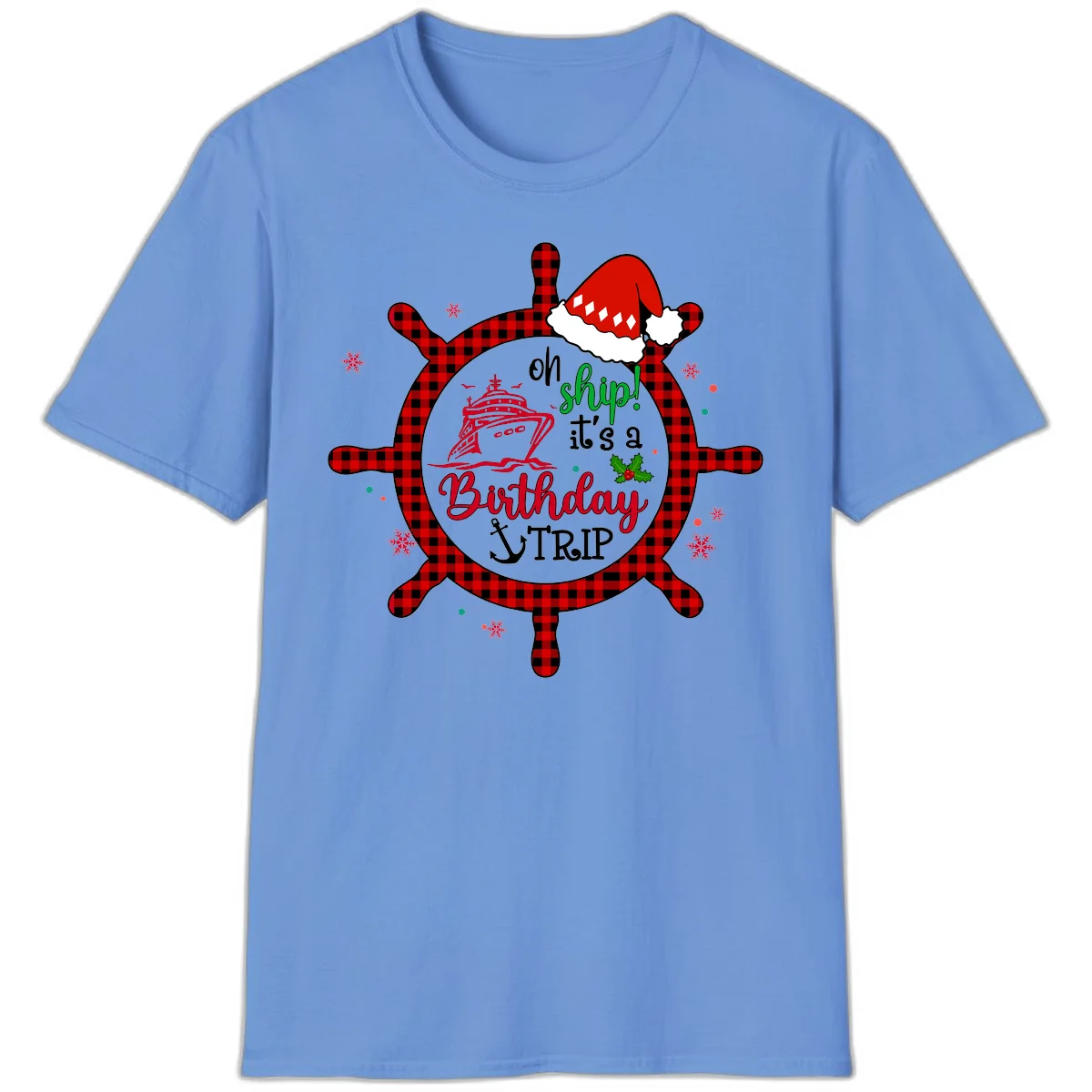Oh Ship Birthday Cruise Trip Celebration T-Shirt in Carolina Blue