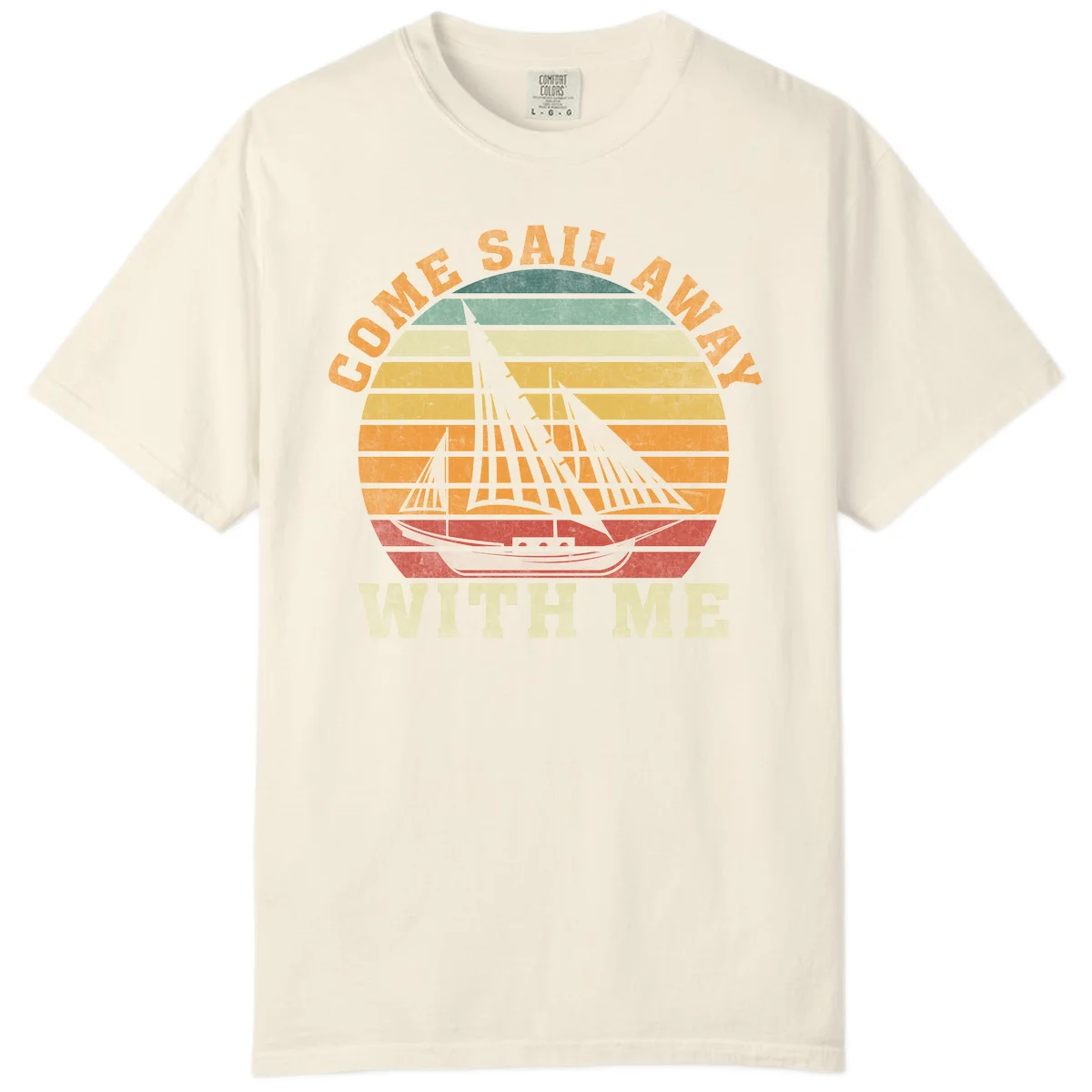 Come Sail Away With Me Comfort Colors T-Shirt in Ivory