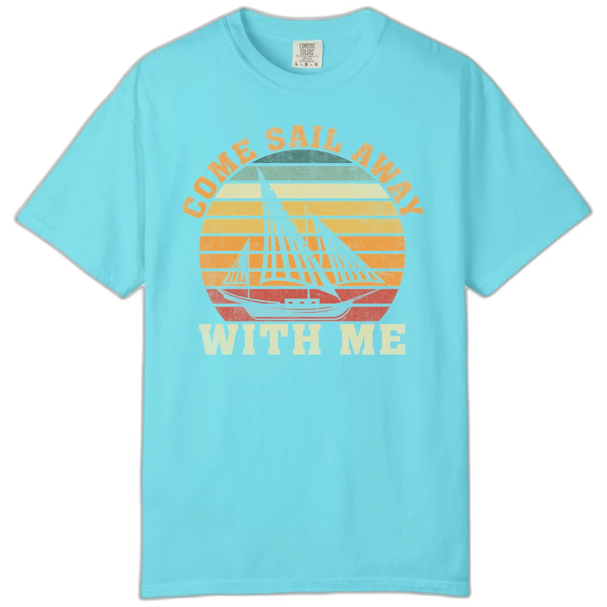 Come Sail Away With Me Comfort Colors T-Shirt in Lagoon Blue