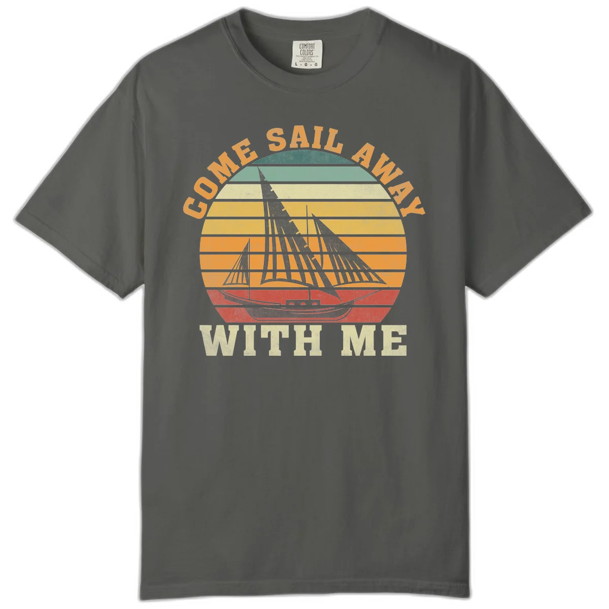 Come Sail Away With Me Comfort Colors T-Shirt in Pepper