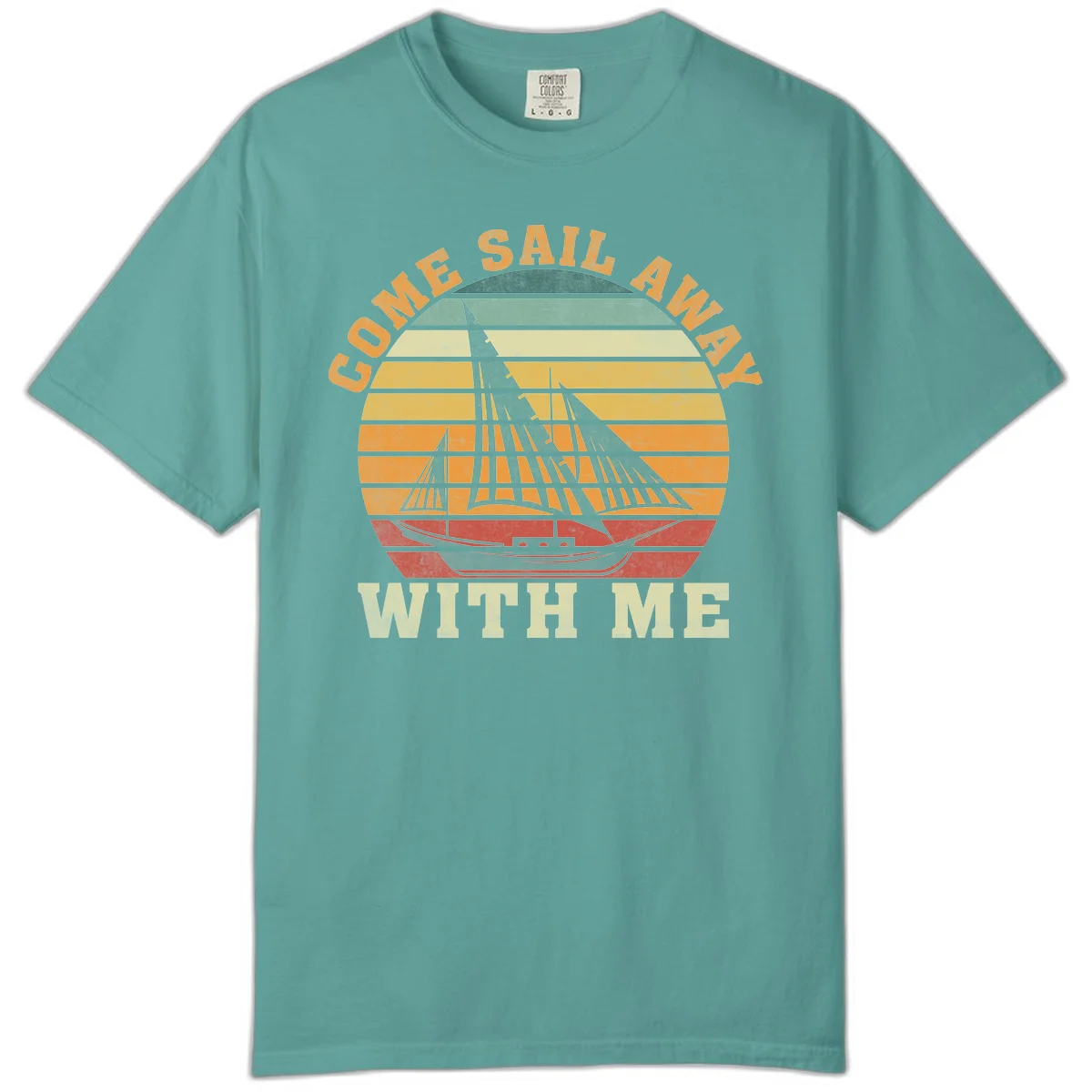 Come Sail Away With Me Comfort Colors T-Shirt in Seafoam