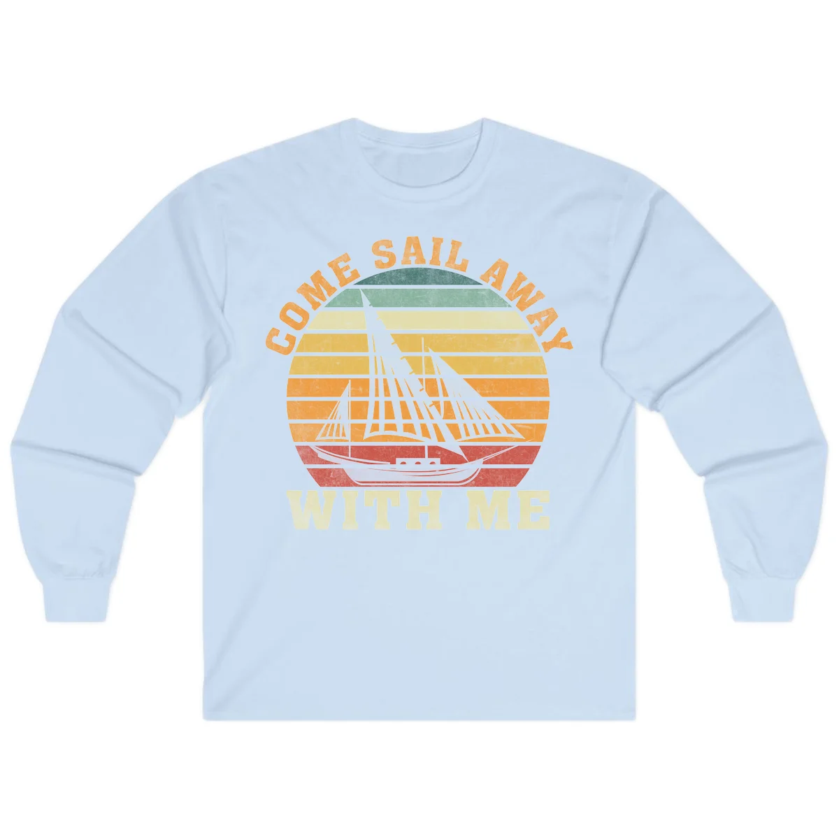 Come Sail Away With Me Vintage Long Sleeve Tee in Light Blue