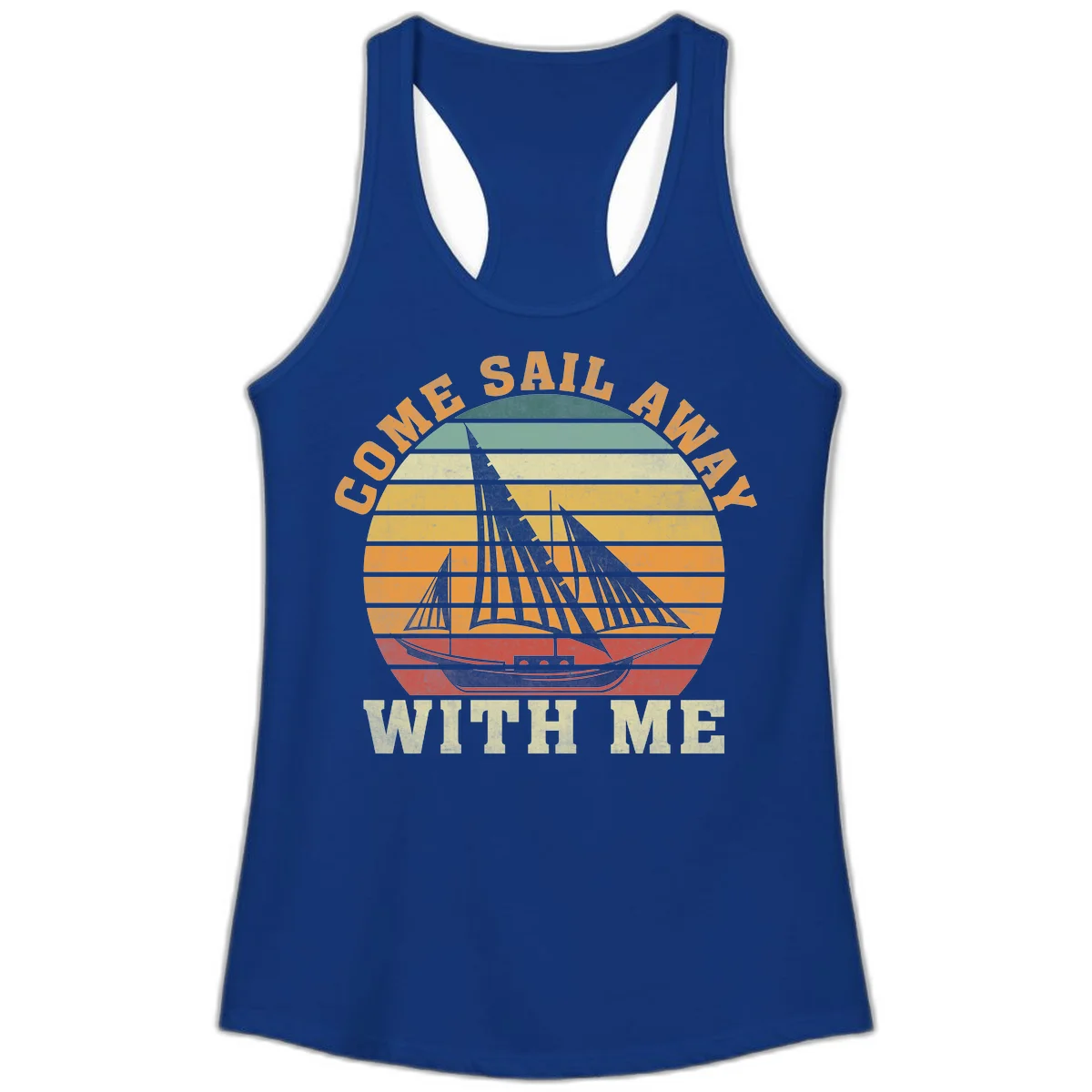 Come Sail Away With Me Ladies Racerback Tank in Solid Royal