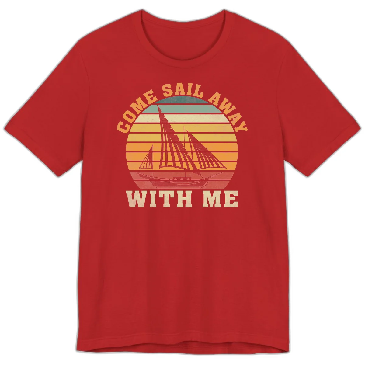 Come Sail Away With Me Premium Cruise Tee in Red