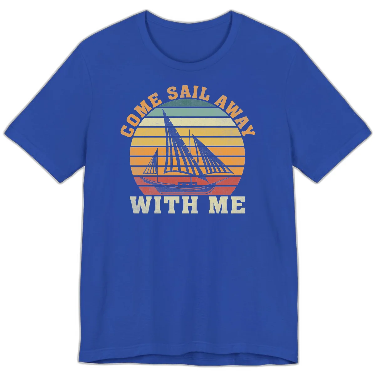 Come Sail Away With Me Premium Cruise Tee in True Royal
