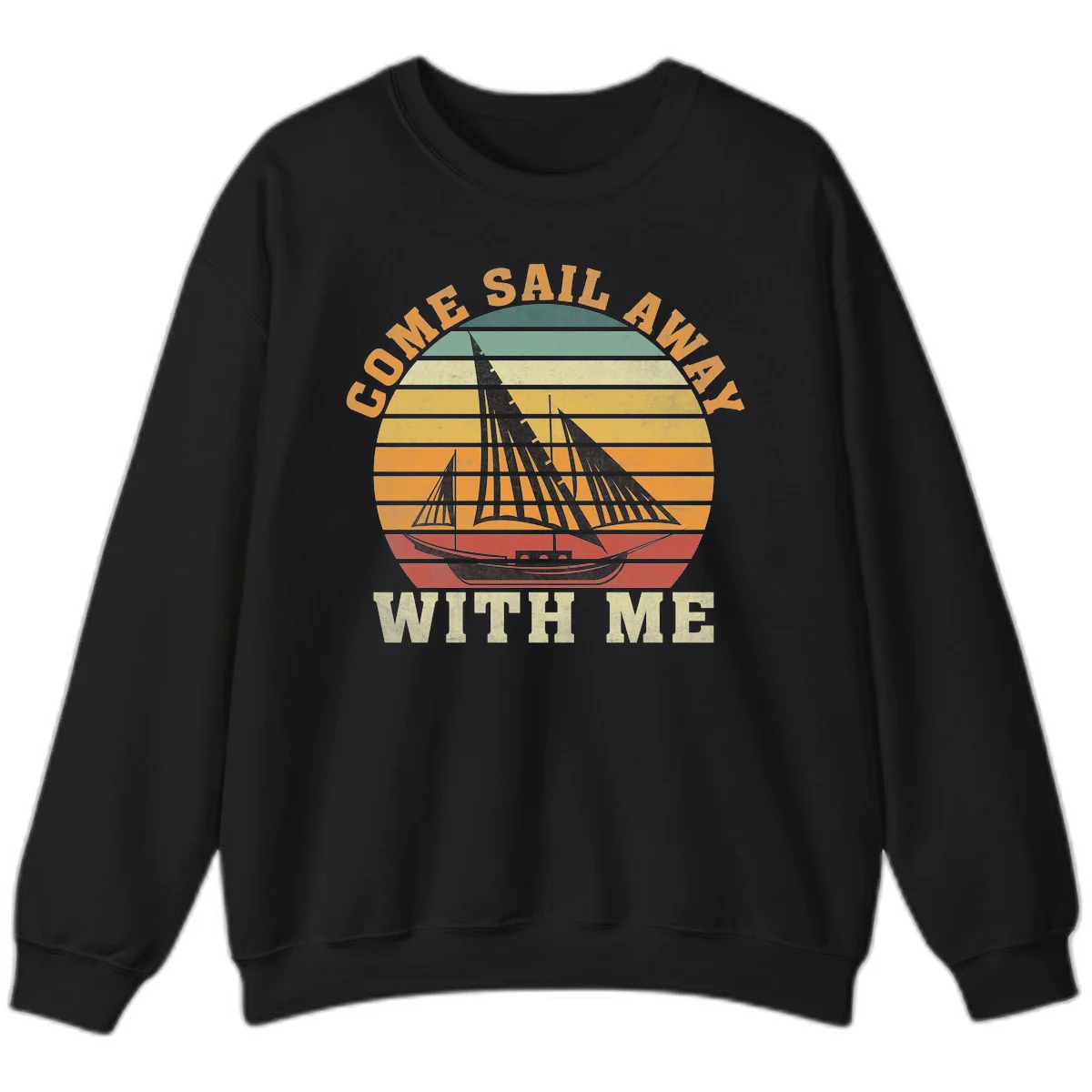 Come Sail Away With Me Vintage Cruise Sweatshirt in Black