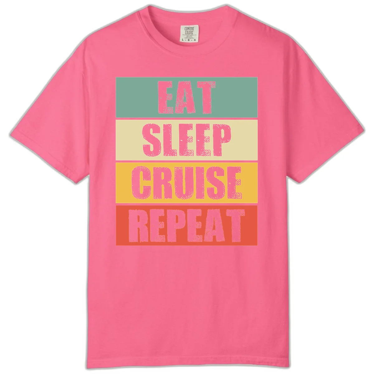 Eat Sleep Cruise Repeat Relaxed Comfort Color Tee in Crunchberry