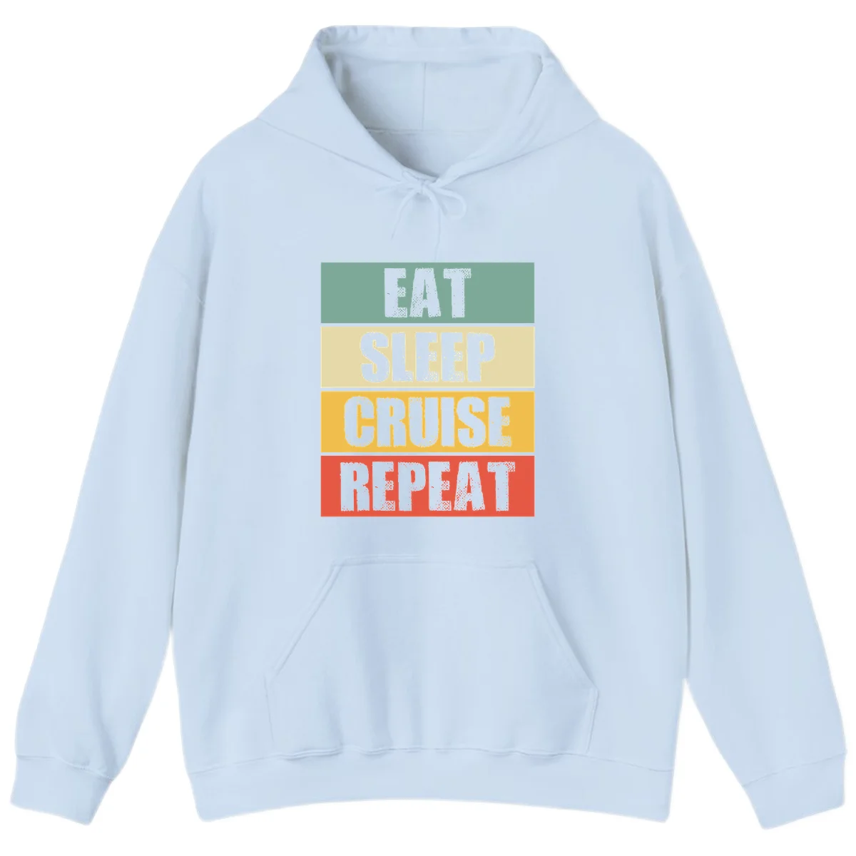 Eat Sleep Cruise Repeat Warm Vacation Hoodie in Light Blue