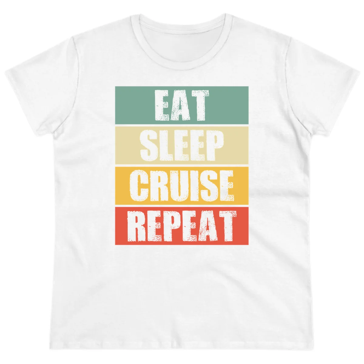 Eat Sleep Cruise Repeat Fun Ladies Vacation Tee in White