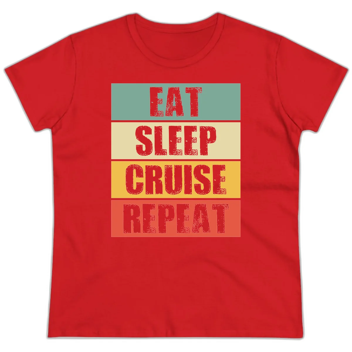 Eat Sleep Cruise Repeat Fun Ladies Vacation Tee in Red