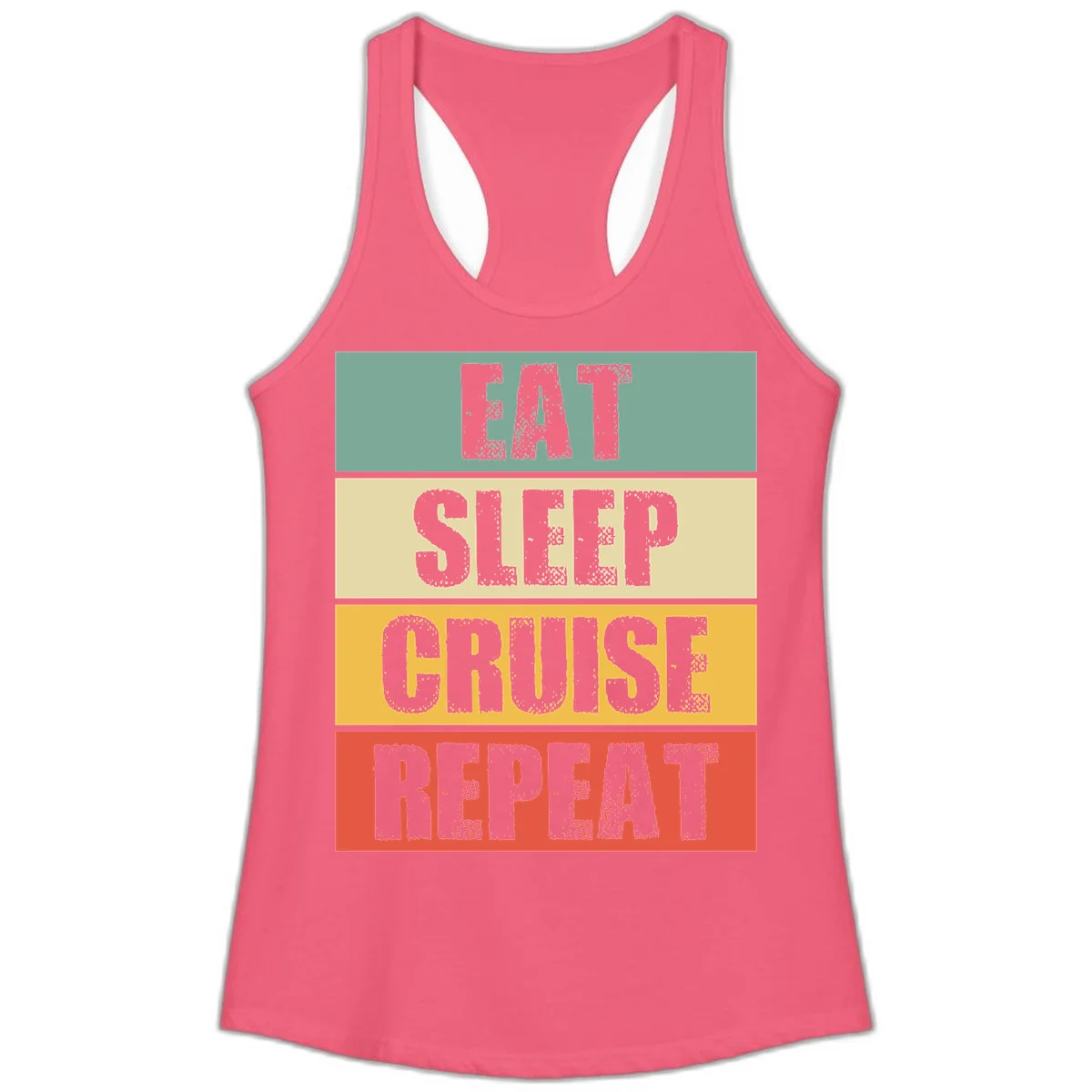 Eat Sleep Cruise Repeat Ladies Racerback Tank in Hot Pink