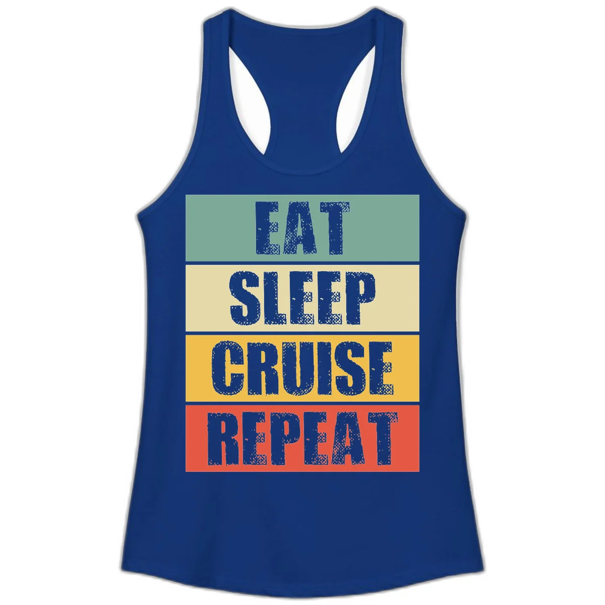Eat Sleep Cruise Repeat Ladies Racerback Tank in Solid Royal
