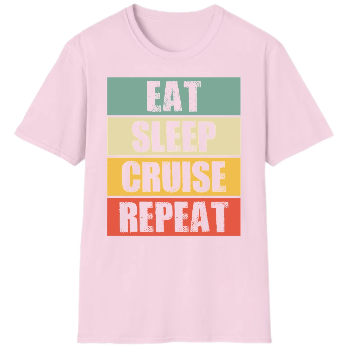 Eat Sleep Cruise Repeat Fun Vacation T-Shirt in Light Pink