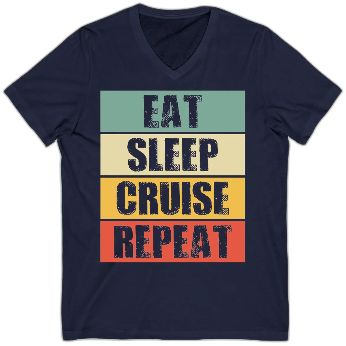 Eat Sleep Cruise Repeat Stylish V-Neck Tee in Navy